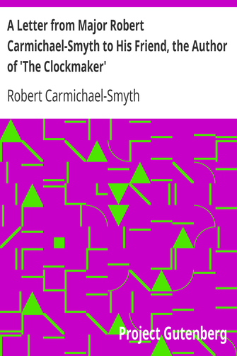 A Letter from Major Robert Carmichael-Smyth to His Friend, the Author of 'The Clockmaker' cover
