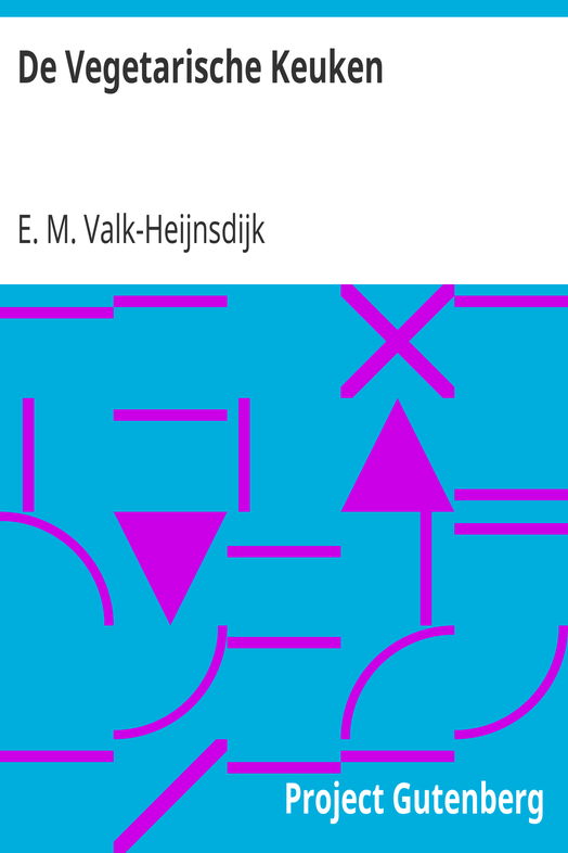 De Vegetarische Keuken / Kookboek van den Nederlandschen Vegetariërsbond cover