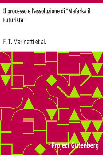Il processo e l'assoluzione di "Mafarka il Futurista" cover