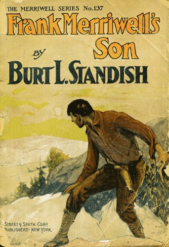 Frank Merriwell's Son; Or, A Chip Off the Old Block cover