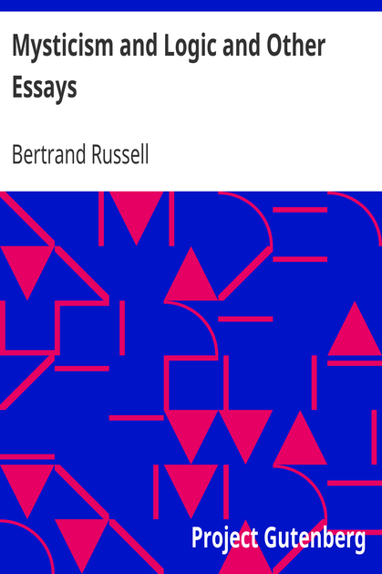 Mysticism and Logic and Other Essays cover