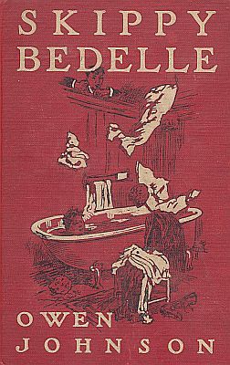 Skippy Bedelle / His Sentimental Progress From the Urchin to the Complete Man of the World cover