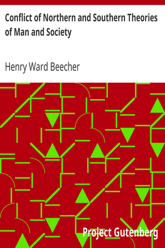 Conflict of Northern and Southern Theories of Man and Society / Great Speech, Delivered in New York City cover
