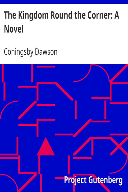 The Kingdom Round the Corner: A Novel cover