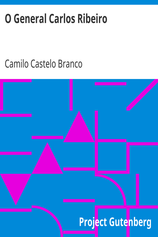 O General Carlos Ribeiro / Recordações da Mocidade cover