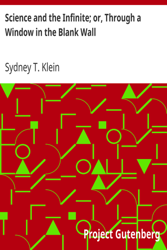 Science and the Infinite; or, Through a Window in the Blank Wall cover