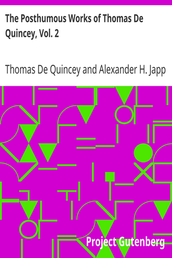 The Posthumous Works of Thomas De Quincey, Vol. 2 cover