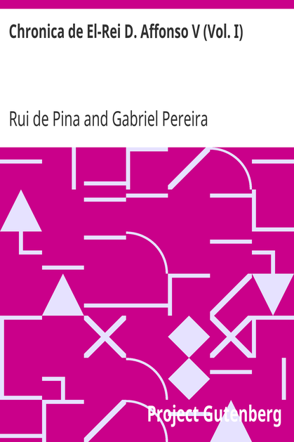 Chronica de El-Rei D. Affonso V (Vol. I) cover