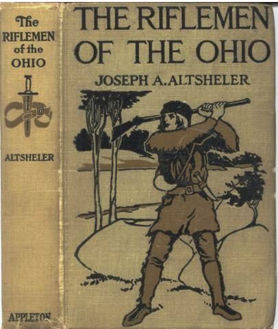 The Riflemen of the Ohio: A Story of the Early Days along "The Beautiful River" cover