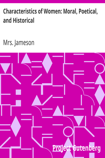 Characteristics of Women: Moral, Poetical, and Historical cover