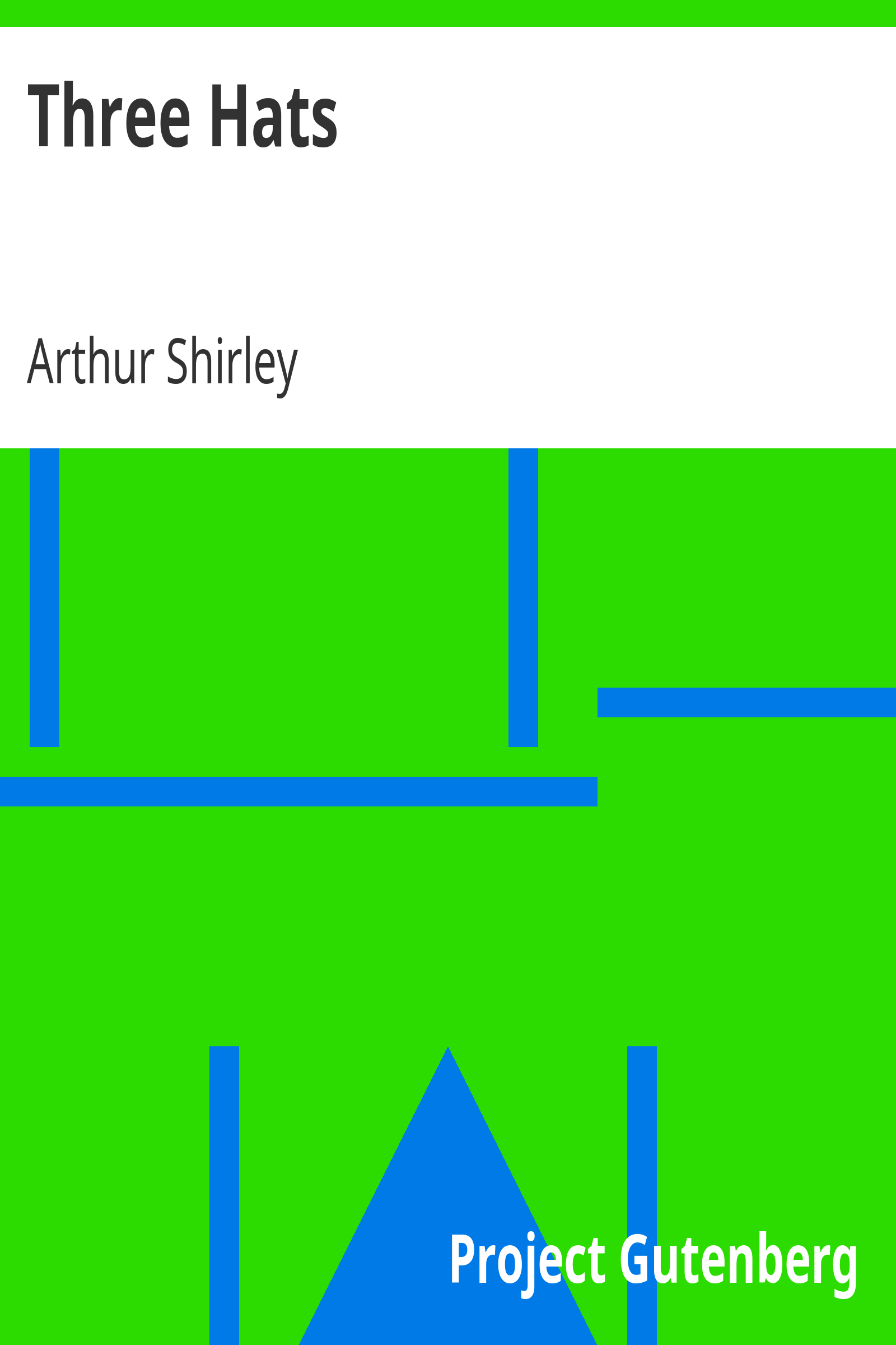 Three Hats / A Farcical Comedy in Three Acts cover