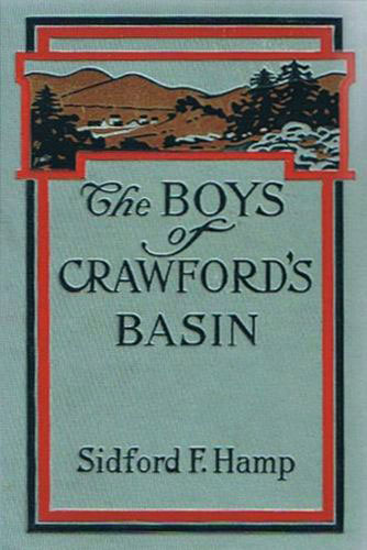 The Boys of Crawford's Basin / The Story of a Mountain Ranch in the Early Days of Colorado cover