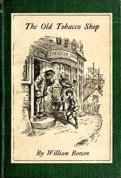 The Old Tobacco Shop / A True Account of What Befell a Little Boy in Search of Adventure cover