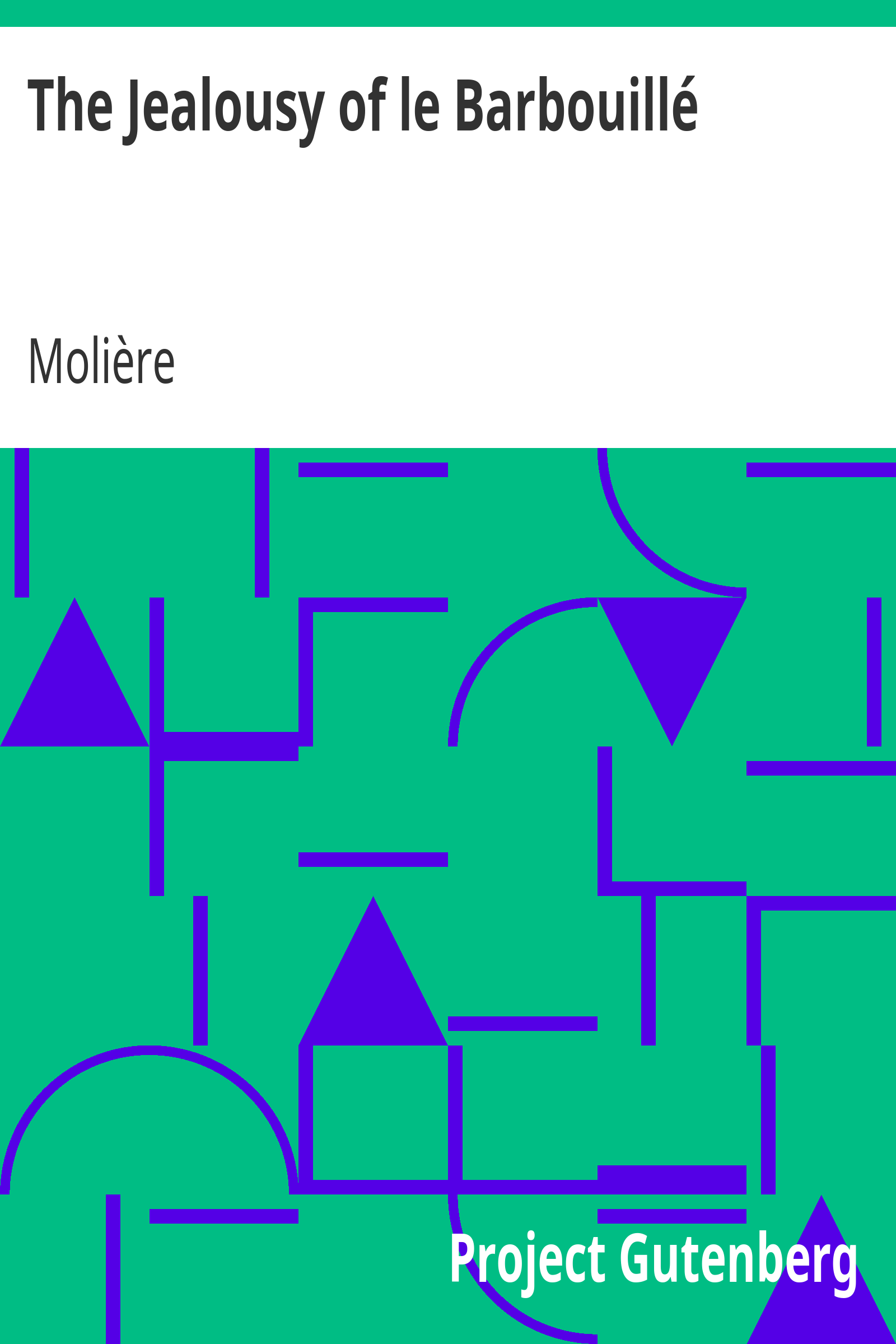 The Jealousy of le Barbouillé / (La Jalousie du Barbouillé) cover