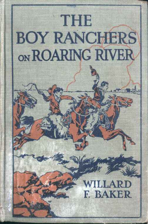 The Boy Ranchers on Roaring River; Or, Diamond X and the Chinese Smugglers cover