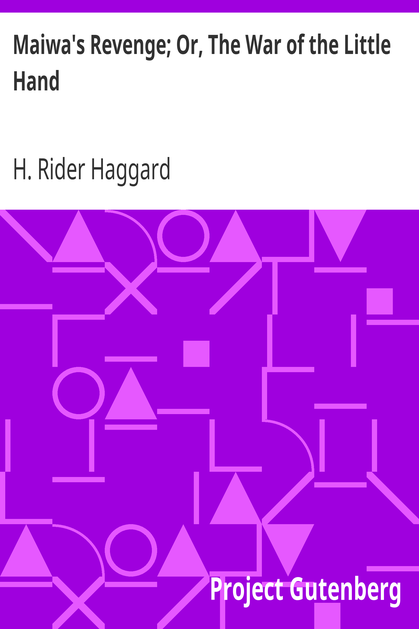 Maiwa's Revenge; Or, The War of the Little Hand cover