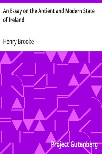 An Essay on the Antient and Modern State of Ireland cover