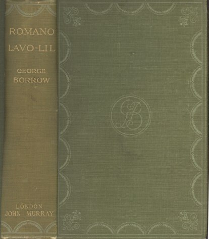 Romano Lavo-Lil: Word Book of the Romany; Or, English Gypsy Language / With Specimens of Gypsy Poetry, and an Account of Certain Gypsyries or Places Inhabited by Them, and of Various Things Relating to Gypsy Life in England cover