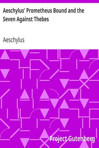 Aeschylus' Prometheus Bound and the Seven Against Thebes cover