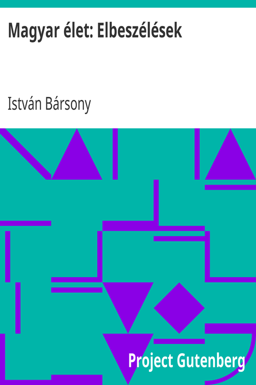 Magyar élet: Elbeszélések cover