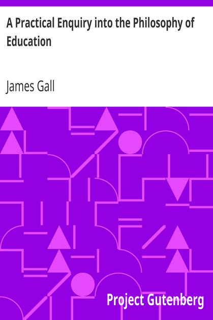 A Practical Enquiry into the Philosophy of Education cover