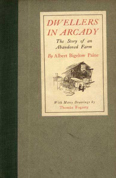 Dwellers in Arcady: The Story of an Abandoned Farm cover