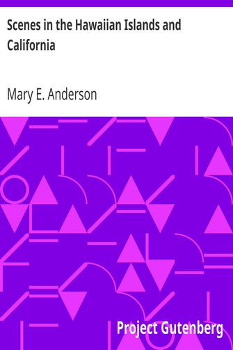 Scenes in the Hawaiian Islands and California cover
