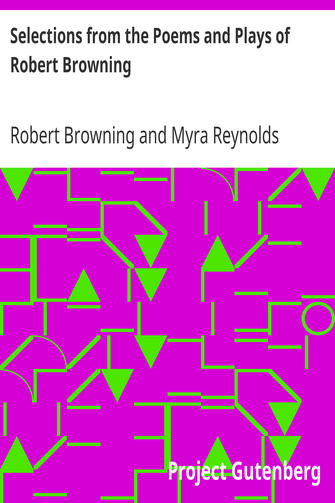 Selections from the Poems and Plays of Robert Browning cover