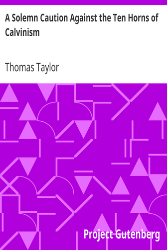A Solemn Caution Against the Ten Horns of Calvinism cover