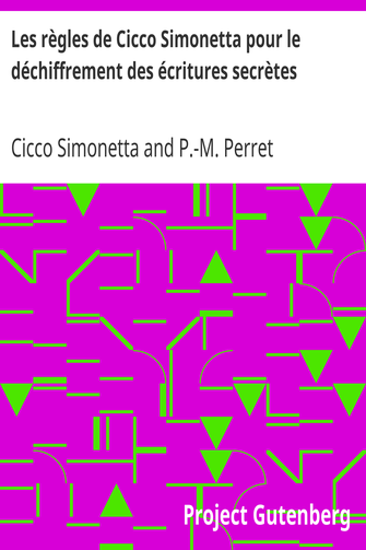 Les règles de Cicco Simonetta pour le déchiffrement des écritures secrètes cover