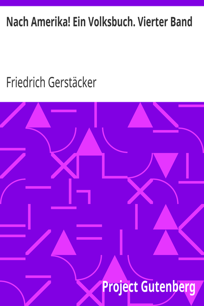 Nach Amerika! Ein Volksbuch. Vierter Band cover