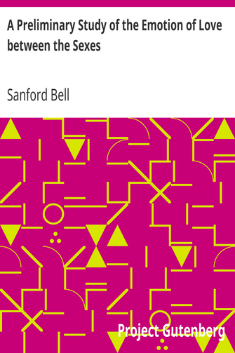 A Preliminary Study of the Emotion of Love between the Sexes cover