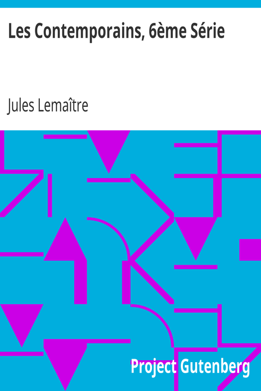 Les Contemporains, 6ème Série / Études et Portraits Littéraires cover