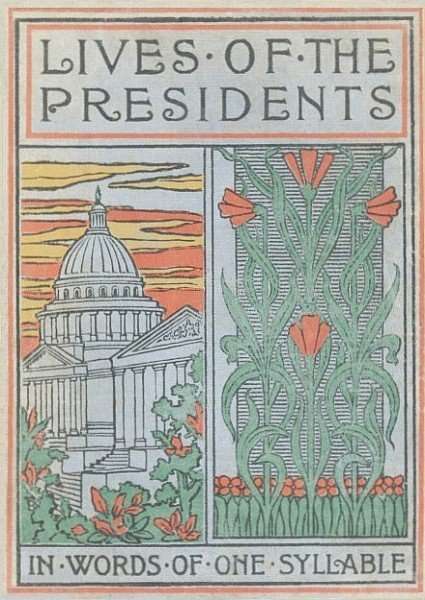 Lives of the Presidents Told in Words of One Syllable cover
