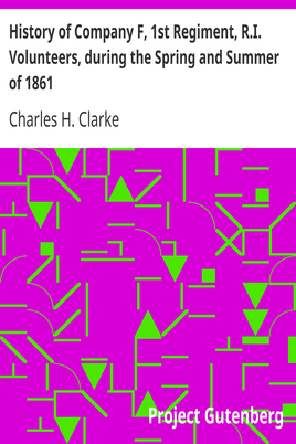 History of Company F, 1st Regiment, R.I. Volunteers, during the Spring and Summer of 1861 cover