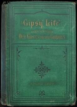 Gipsy Life / Being an account of our Gipsies and their children, with suggestions for their improvement cover