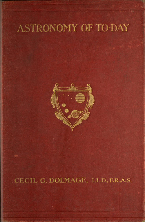 Astronomy of To-day: A Popular Introduction in Non-Technical Language cover