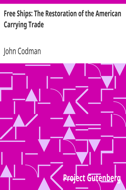 Free Ships: The Restoration of the American Carrying Trade cover