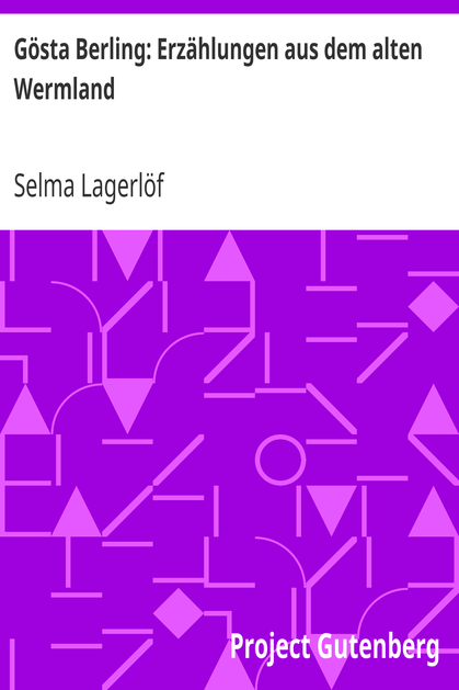 Gösta Berling: Erzählungen aus dem alten Wermland cover