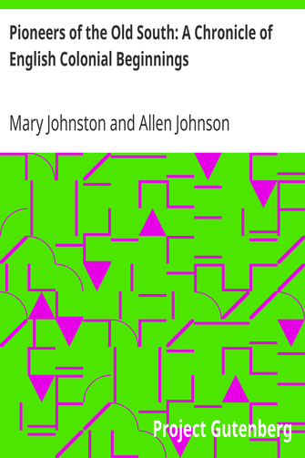 Pioneers of the Old South: A Chronicle of English Colonial Beginnings cover