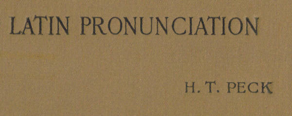 Latin Pronunciation: A Short Exposition of the Roman Method cover
