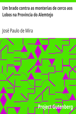Um brado contra as monterias de cerco aos Lobos na Provincia do Alemtejo cover