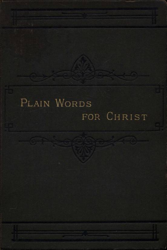 Plain Words for Christ, Being a Series of Readings for Working Men cover