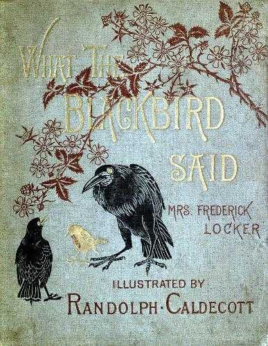 What the Blackbird said / A story in four chirps cover