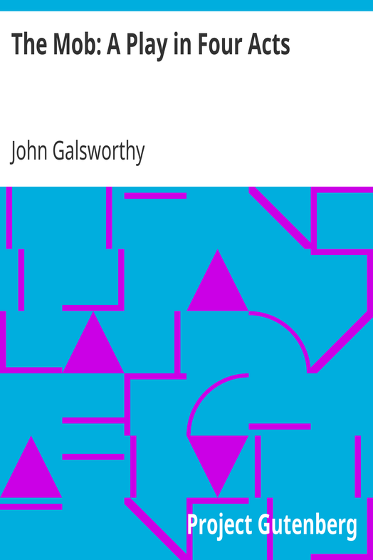 The Mob: A Play in Four Acts cover