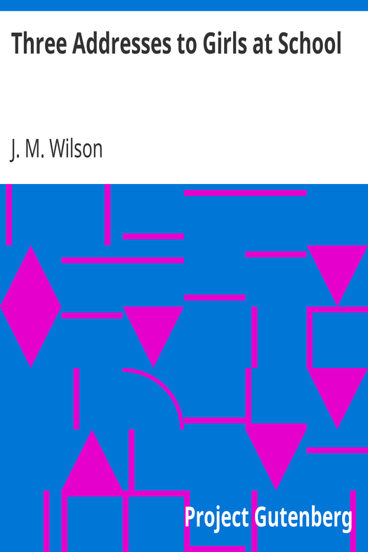 Three Addresses to Girls at School cover