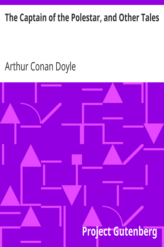 The Captain of the Polestar, and Other Tales cover