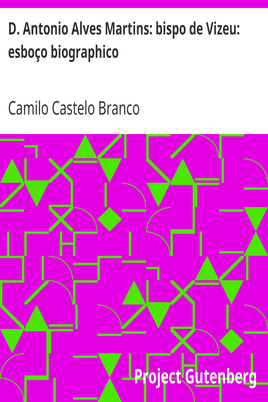 D. Antonio Alves Martins: bispo de Vizeu: esboço biographico cover
