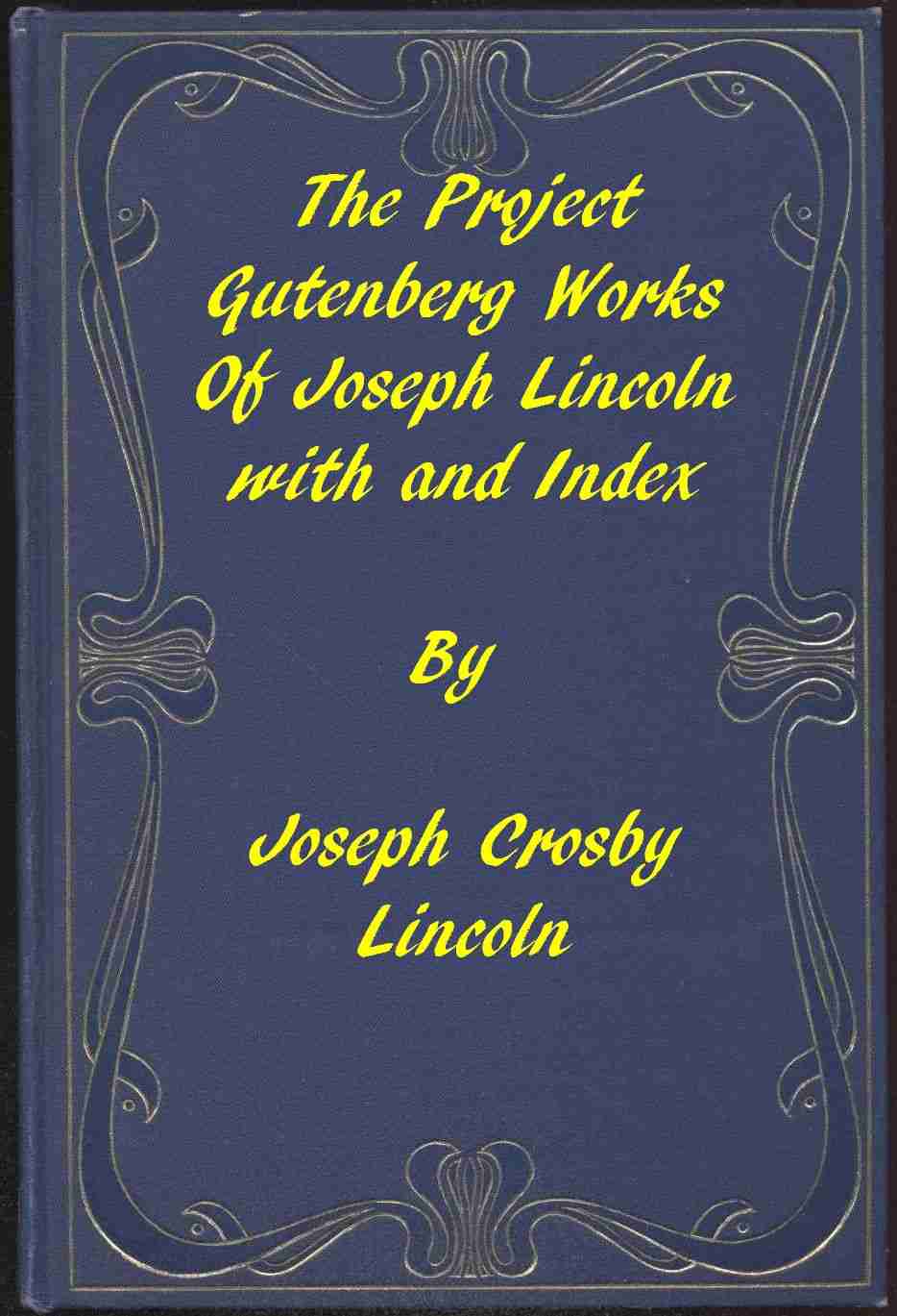 The Project Gutenberg Works of Joseph Lincoln: An Index cover