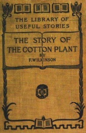 The Story of the Cotton Plant cover